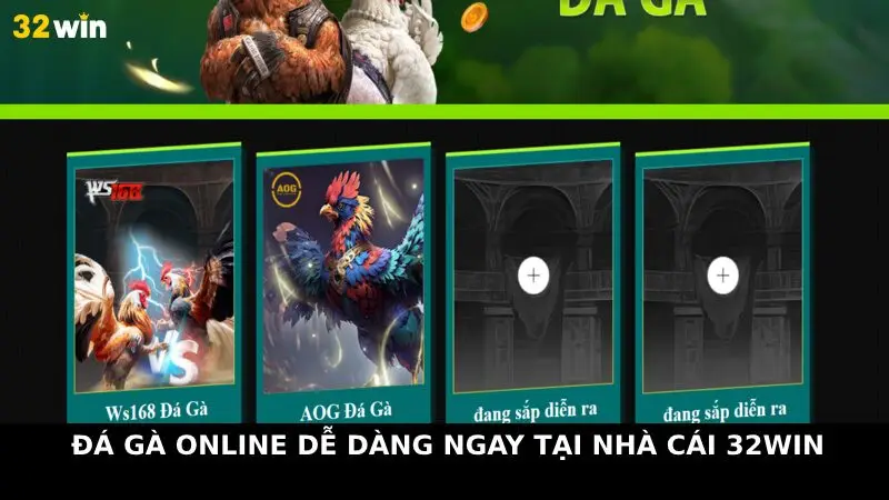 Đá gà online dễ dàng ngay tại nhà cái 32Win