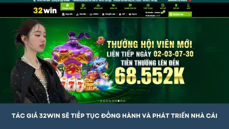 Cô sẽ tiếp tục đồng hành và phát triển nền tảng cá cược lớn mạnh hơn nữa