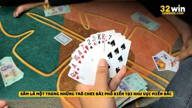 Sâm - trò chơi bài phổ biến tại khu vực miền Bắc