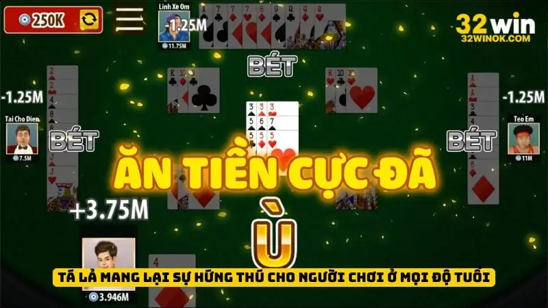 Tá lả mang lại sự hứng thú cho người chơi ở mọi độ tuổi